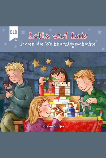 Lotta und Luis bauen die Weihnachtsgeschichte - cover