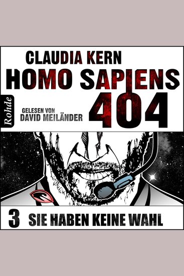 Homo Sapiens 404 Band 3: Sie haben keine Wahl - cover