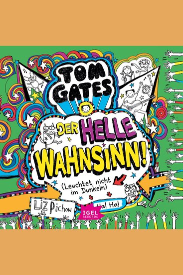 Tom Gates 11 Der helle Wahnsinn! (Leuchtet nicht im Dunkeln) - cover