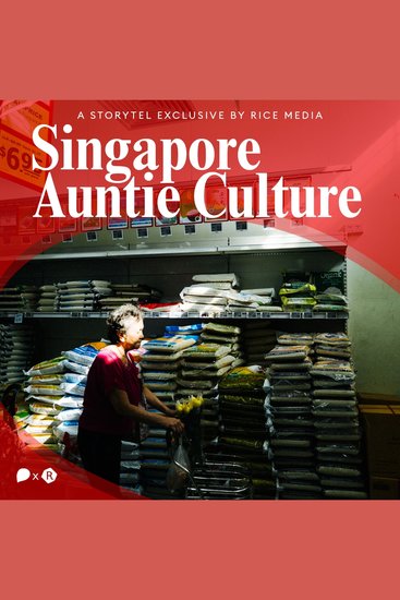 Auntie Culture is Singapore's Real Intangible Cultural Heritage - cover