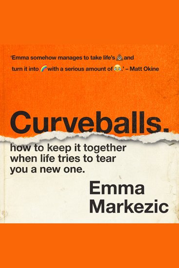 Curveballs: How to Keep It Together when Life Tries to Tear You a New One - cover