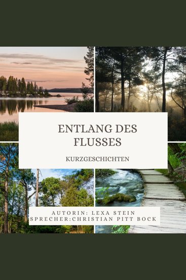 Entlang des Flusses - Kurzgeschichten - cover