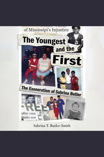 The Youngest and the First - The Exoneration of Sabrina Butler - cover