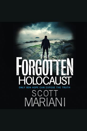 Forgotten Holocaust The: An unmissable historical crime thriller by the Sunday Times bestselling author perfect for fans of Dan Brown (Ben Hope Book 10) - cover