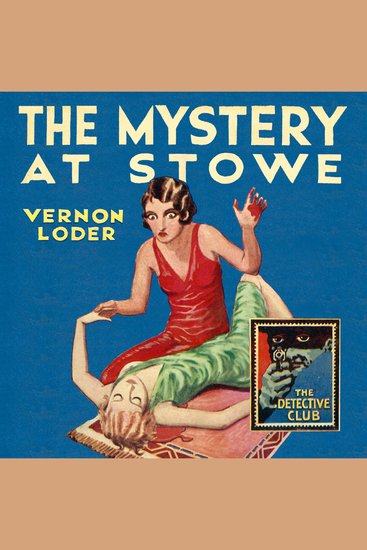 Mystery at Stowe The (Detective Club Crime Classics) - cover