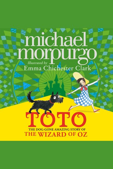 Toto: The Dog-Gone Amazing Story of the Wizard of Oz - cover