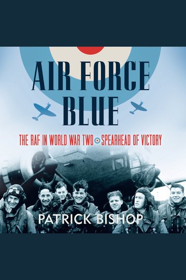 Air Force Blue: The RAF in World War Two – Spearhead of Victory - cover