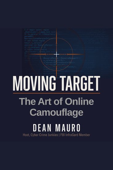 Moving Target: The Art of Online Camouflage - (The Moving Target Trilogy Book 1) - cover