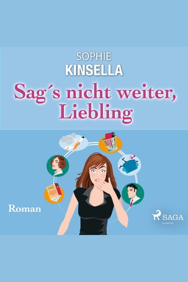 Sag's nicht weiter Liebling – Roman - cover