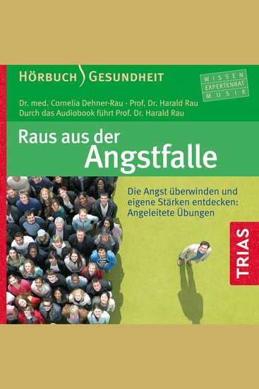Raus aus der Angstfalle - Die Angst überwinden und eigene Stärken entdecken: Angeleitete Übungen - cover