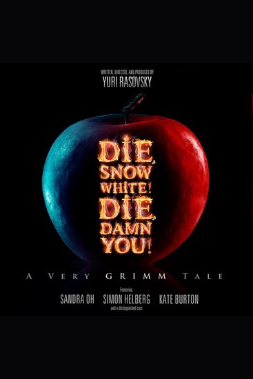 Die Snow White! Die Damn You! - A Very Grimm Tale - cover