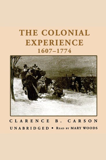 A Basic History of the United States Vol 1 - The Colonial Experience 1607–1774 - cover