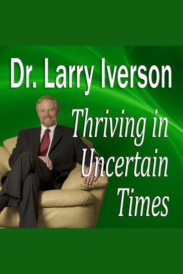 Thriving in Uncertain Times - 6 Success Strategies in the New Economy - cover