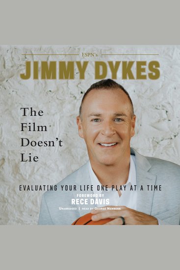 The Film Doesn’t Lie - Evaluating Your Life One Play at a Time - cover