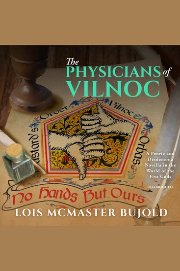 The Physicians of Vilnoc - A Penric & Desdemona Novella in the World of the Five Gods - cover