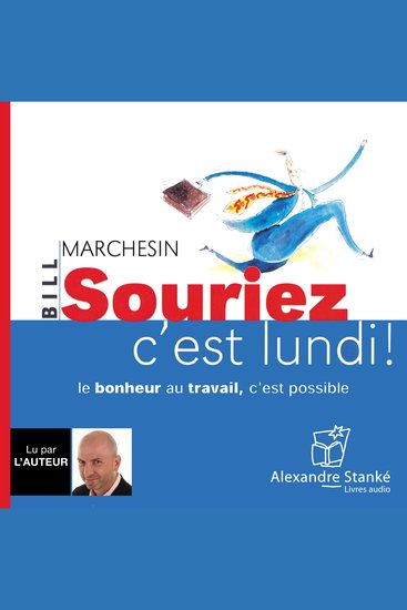 Souriez c'est lundi ! - Le bonheur au travail c'est possible - cover