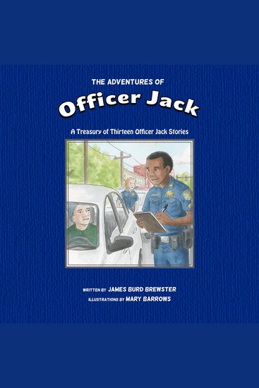 The Adventures of Officer Jack - A Treasury of Thirteen Officer Jack Stories - cover
