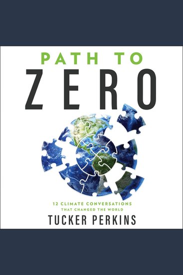 Path to Zero - 12 Climate Conversations That Changed the World - cover