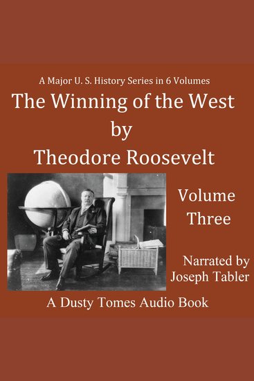The Winning of the West Vol 3 - The Founding of the Trans-Alleghany Commonwealths 1784–1790 - cover