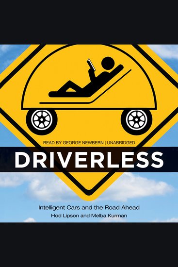 Driverless - Intelligent Cars and the Road Ahead - cover
