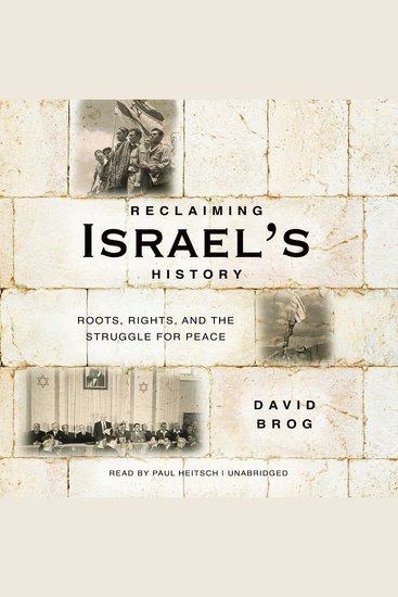 Reclaiming Israel’s History - Roots Rights and the Struggle for Peace - cover