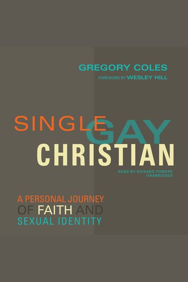 Single Gay Christian - A Personal Journey of Faith and Sexual Identity - cover