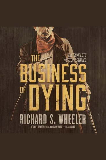 The Business of Dying - The Complete Western Stories - cover