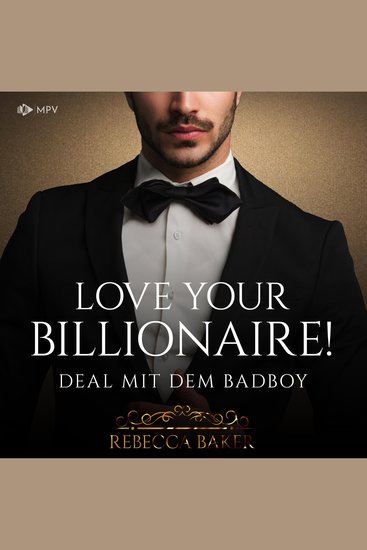Love your Billionaire: Deal mit dem Badboy - cover