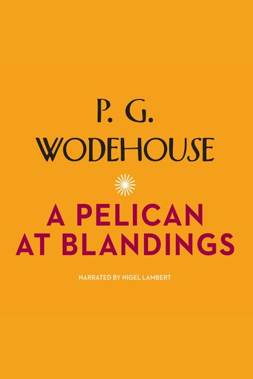 A Pelican at Blandings - cover