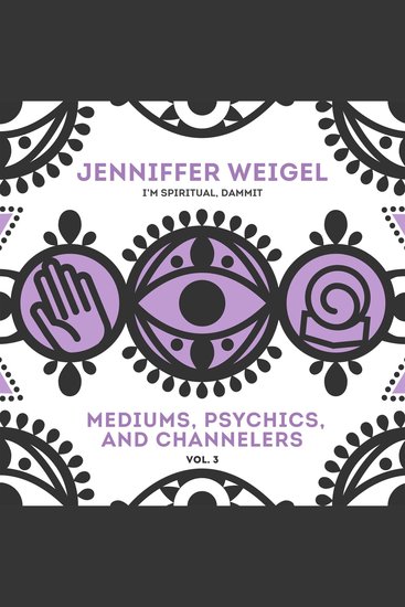 Mediums Psychics and Channelers Vol 3 - cover