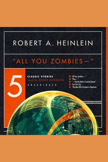 All You Zombies - Five Classic Stories - cover