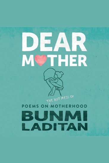 Dear Mother - Poems on the hot mess of motherhood - cover