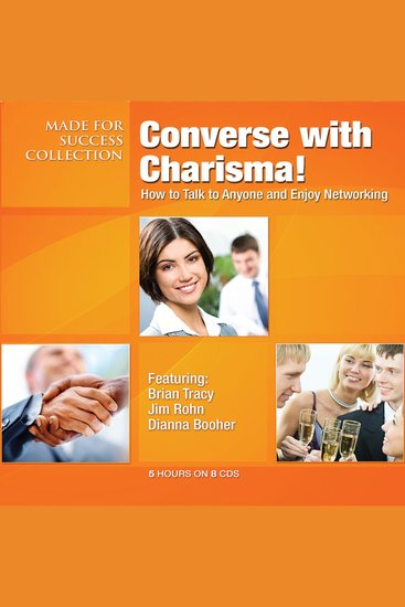 Converse with Charisma! - How to Talk to Anyone and Enjoy Networking - cover