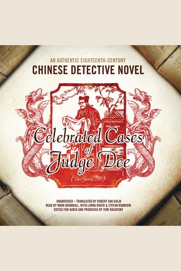Celebrated Cases of Judge Dee (Dee Goong An) - An Authentic Eighteenth-Century Chinese Detective Novel - cover