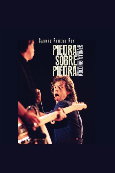 Piedra sobre piedra Confesiones de un adicto a los Rolling Stones - cover