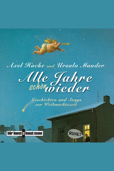 Alle Jahre schon wieder - Geschichten und Songs zur Weihnachtszeit - cover