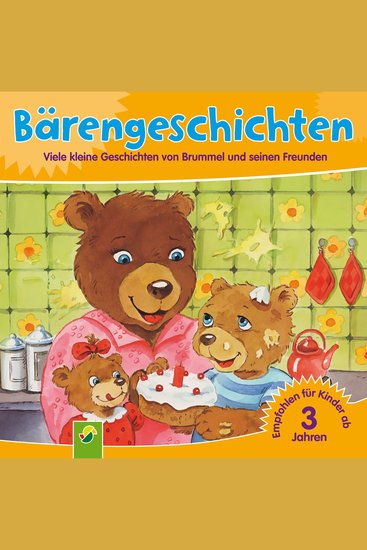 Bärengeschichten - Viele kleine Geschichten von Brummel und seinen Freunden - cover