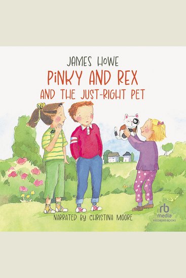 Pinky and Rex and the Just-Right Pet - cover