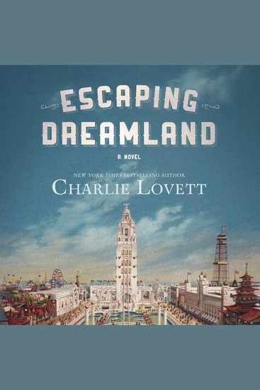 Escaping Dreamland - A Novel - cover