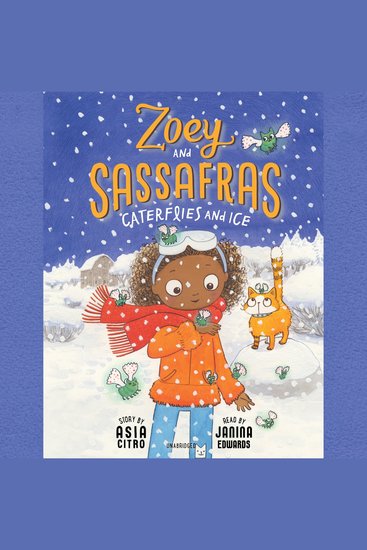 Zoey and Sassafras: Caterflies and Ice - cover