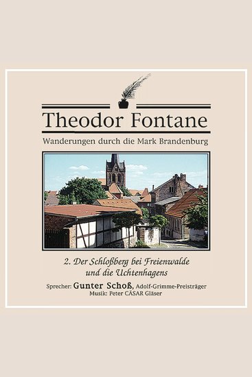 Wanderungen durch die Mark Brandenburg (02) - Der Schloßberg bei Freienwalde und die Uchtenhagens - cover