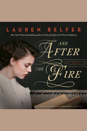 And After the Fire - A Novel - cover
