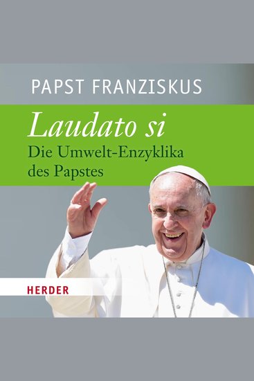 Laudato si - Die Umwelt-Enzyklika des Papstes - gelesen von Rudolf Guckelsberger - cover