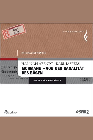 Eichmann - von der Banalität des Bösen - Originalgespräche - cover