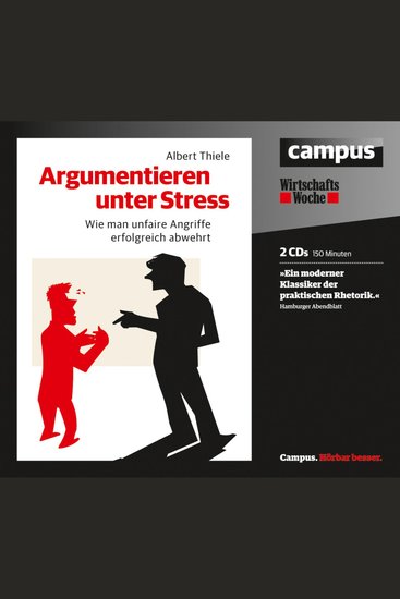 Argumentieren unter Stress - Wie man unfaire Angriffe erfolgreich abwehrt - cover