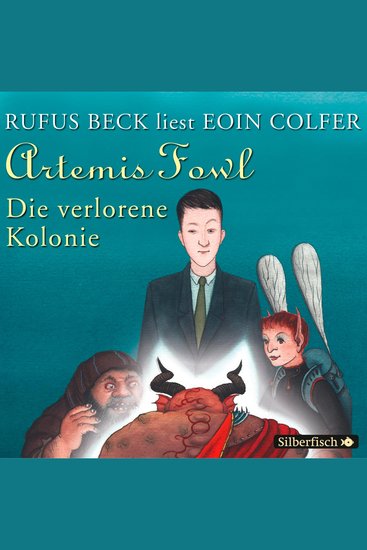 Artemis Fowl - Die verlorene Kolonie (Ein Artemis-Fowl-Roman 5) - cover