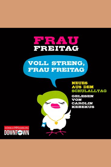 Voll streng Frau Freitag - Neues aus dem Schulalltag - cover