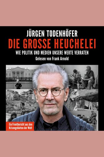 Die große Heuchelei - Wie Politik und Medien unsere Werte verraten - cover