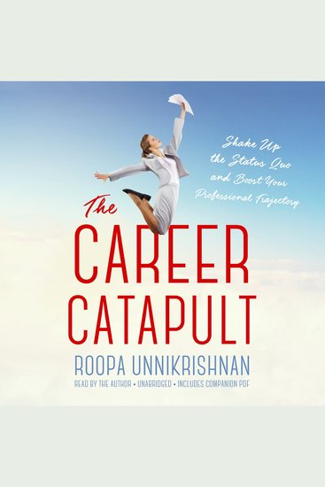 The Career Catapult - Shake Up the Status Quo and Boost Your Professional Trajectory - cover