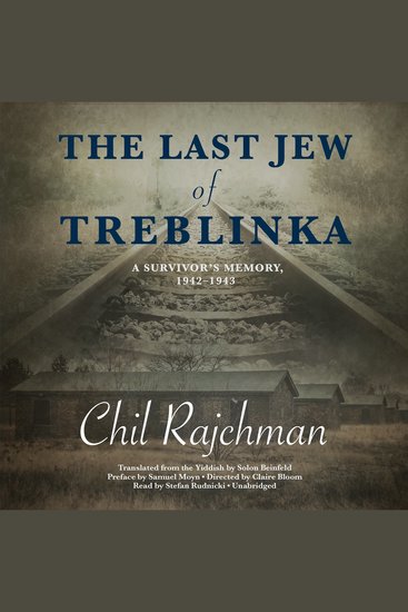 The Last Jew of Treblinka - A Survivor’s Memory 1942–1943 - cover